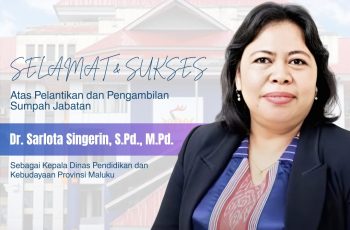 Congratulations and best wishes to Dr. Sarlota Singerin, S.Pd., M.Pd., on her inauguration and oath-taking ceremony as Head of the Department of Education and Culture of Maluku Province.May your leadership bring progress, innovation, and meaningful impact to the future of education.